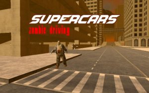 Supercar Zombie Driving Arcade